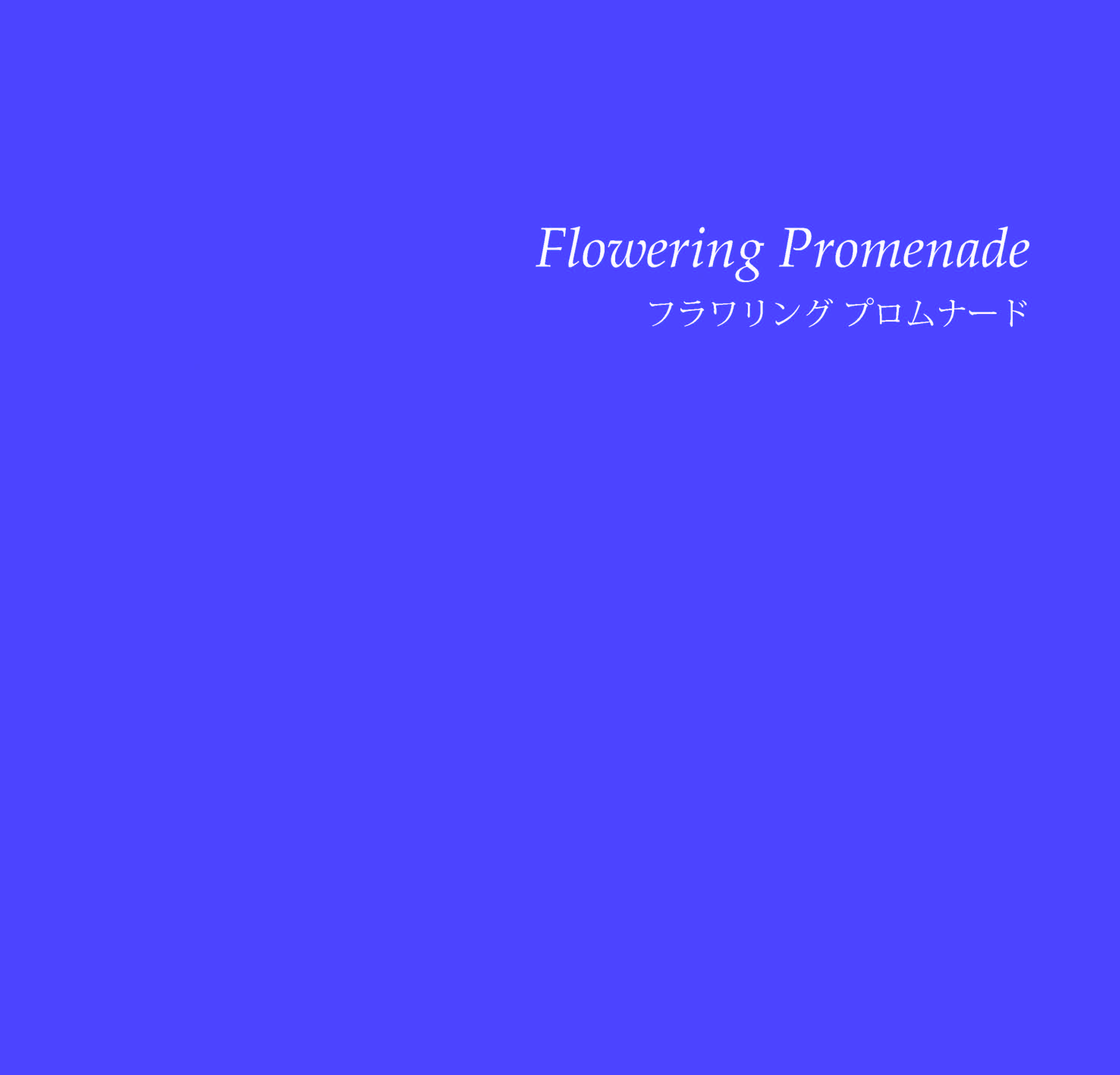 Cp.2 Flowering Promenade|イーダ・ヴァリッキオ